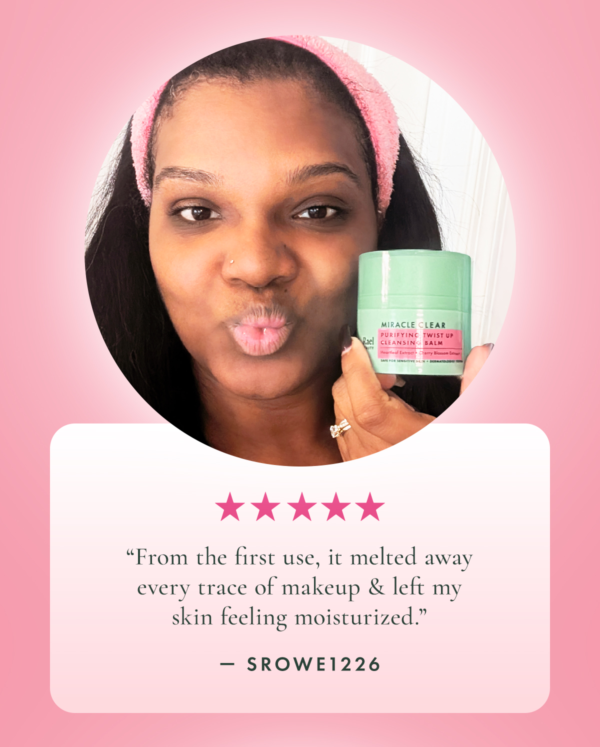 “From the first use, it melted away every trace of makeup and left my skin feeling moisturized.” — srowe1226 ★★★★★