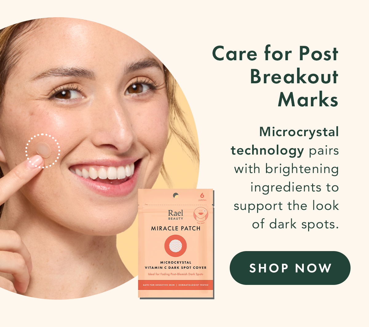 Care for Post-Breakout Marks. Microcrystal technology pairs with brightening ingredients to support the look of dark spots. Shop Now. Care for Post-Breakout Marks. Microcrystal technology pairs with brightening ingredients to support the look of dark spots. Shop Now.