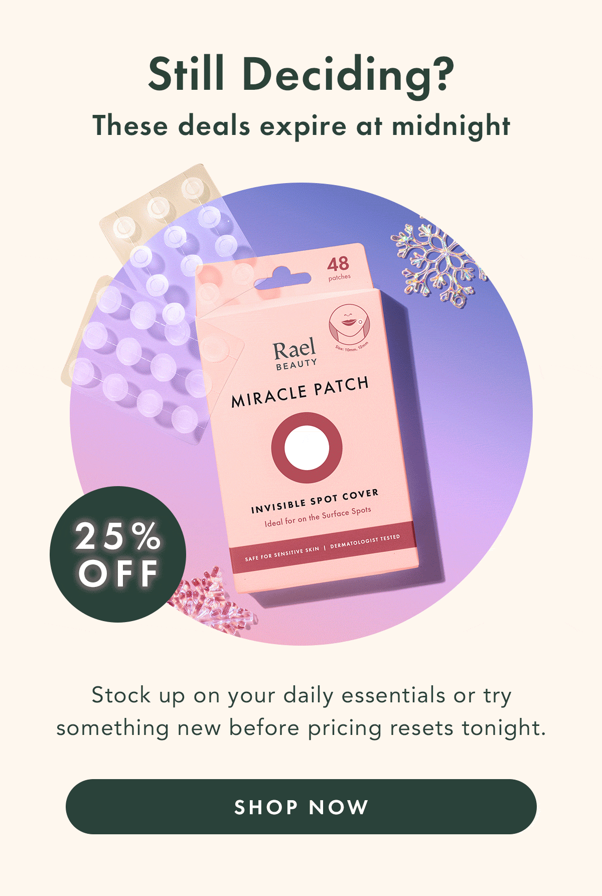 Still Deciding? These deals expire at midnight. Stock up on your daily essentials or try something new before pricing resets tonight. Shop Now. Still Deciding? These deals expire at midnight. Stock up on your daily essentials or try something new before pricing resets tonight. Shop Now.