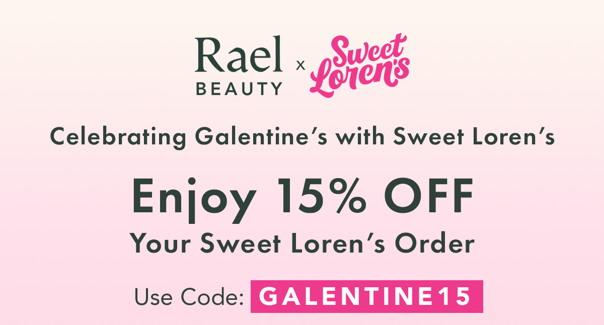 Rael Beauty x Sweet Loren's. Get 15% off Your Sweet Lauren's Order. Use code GALENTINE15. 