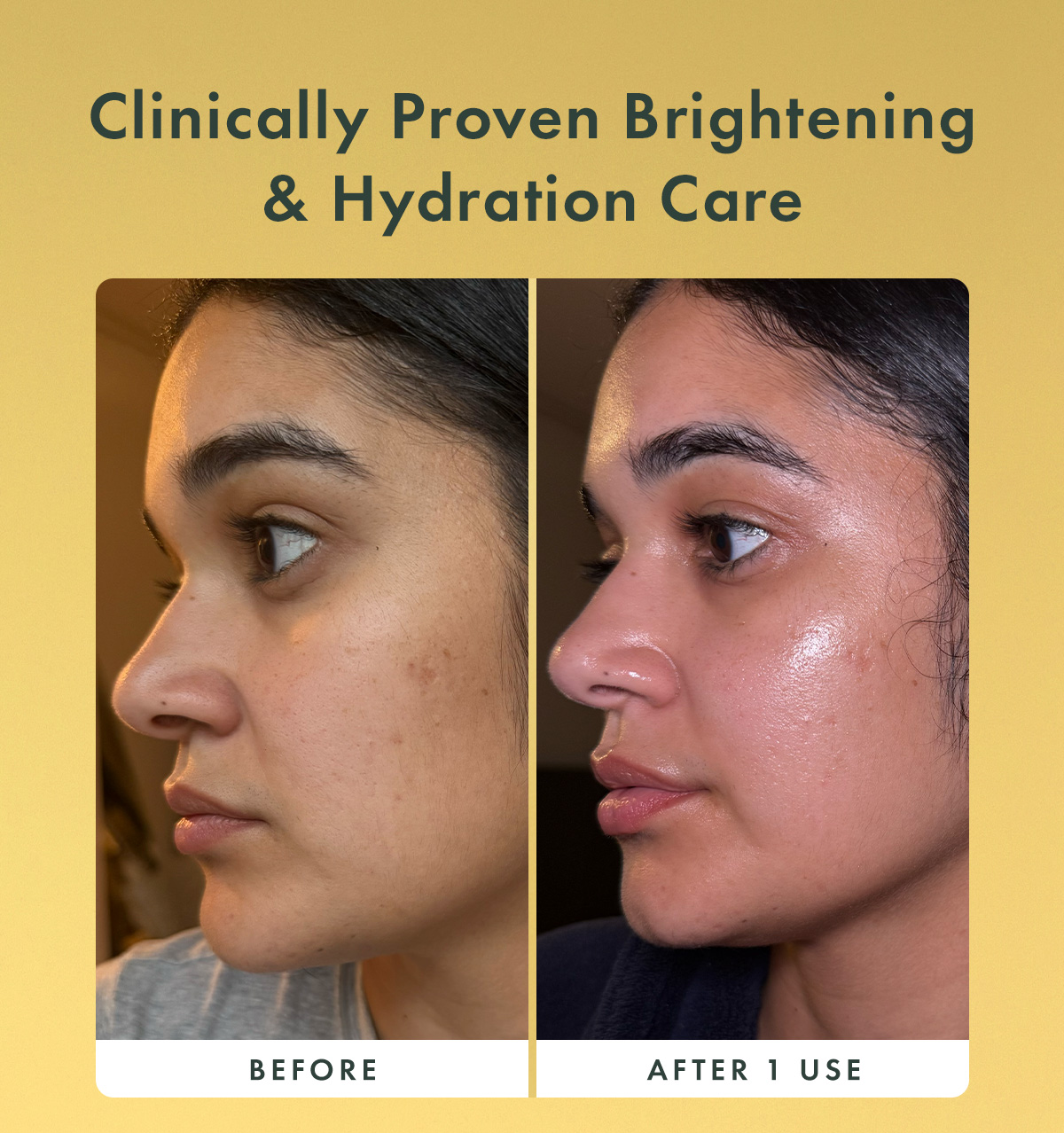 Clinically Proven Brightening & Hydration Care.