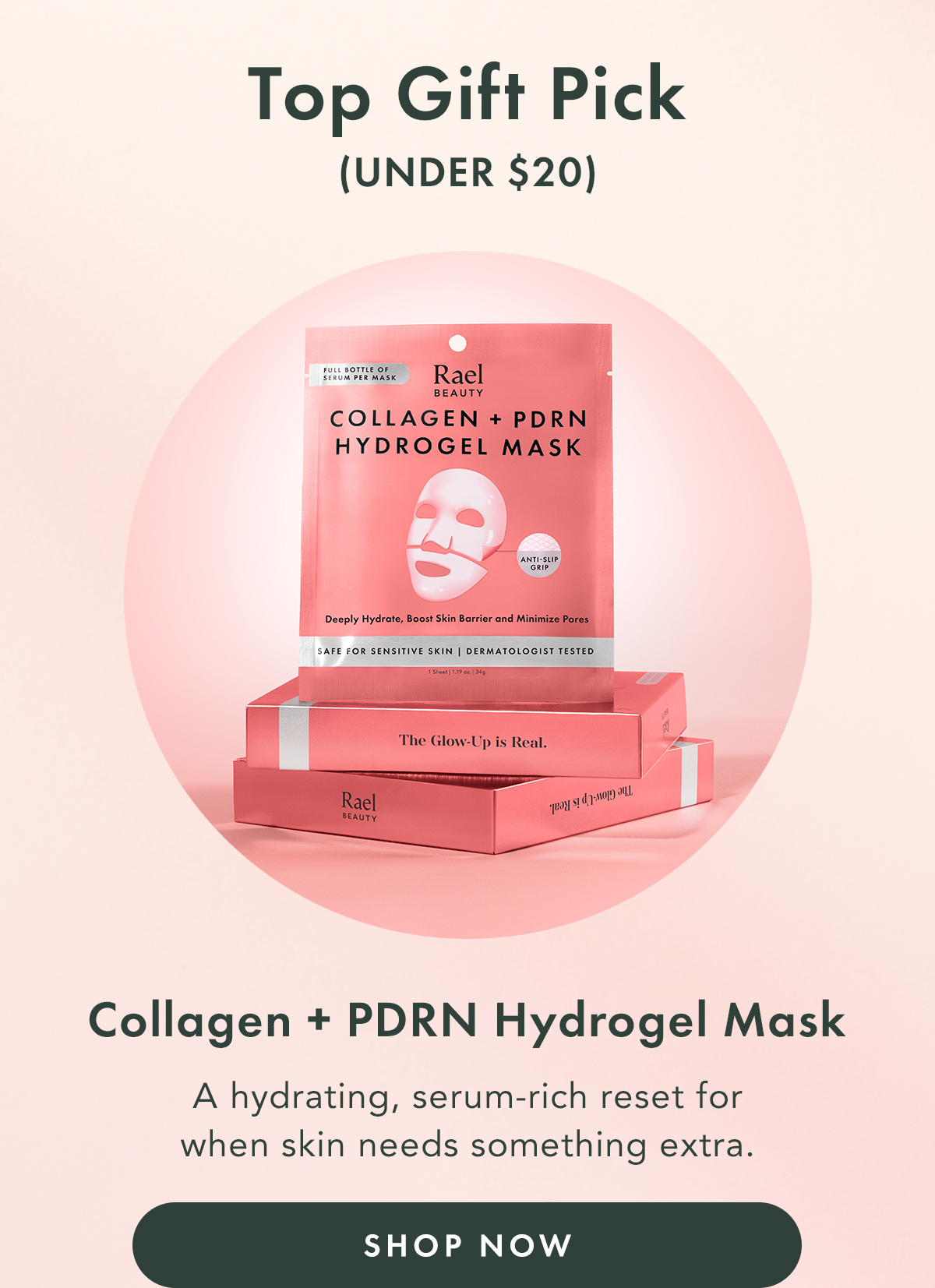 Top Gift Pick (UNDER $20). Collagen + PDRN Hydrogel Mask.  A hydrating, serum-rich reset for when skin needs something extra. Shop Now.