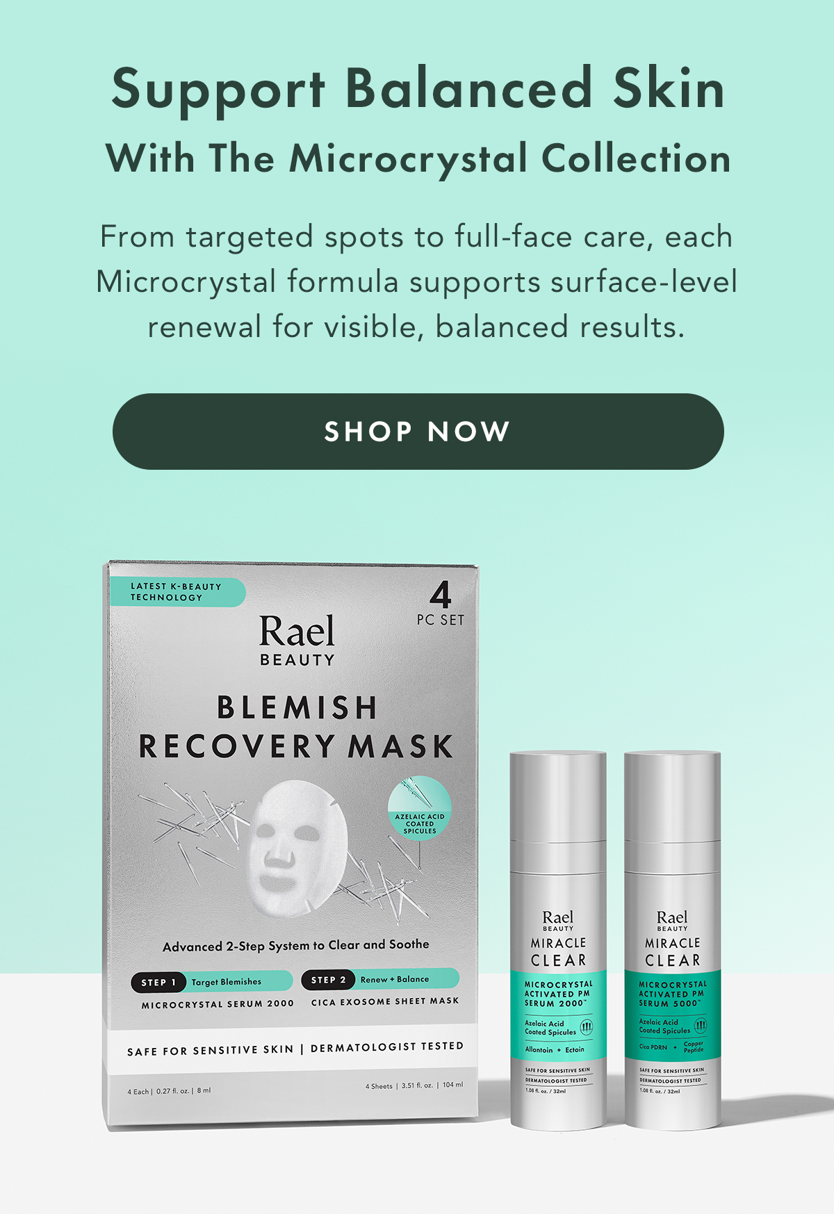 Support Balanced Skin With The Microcrystal Collection. Shop Now.