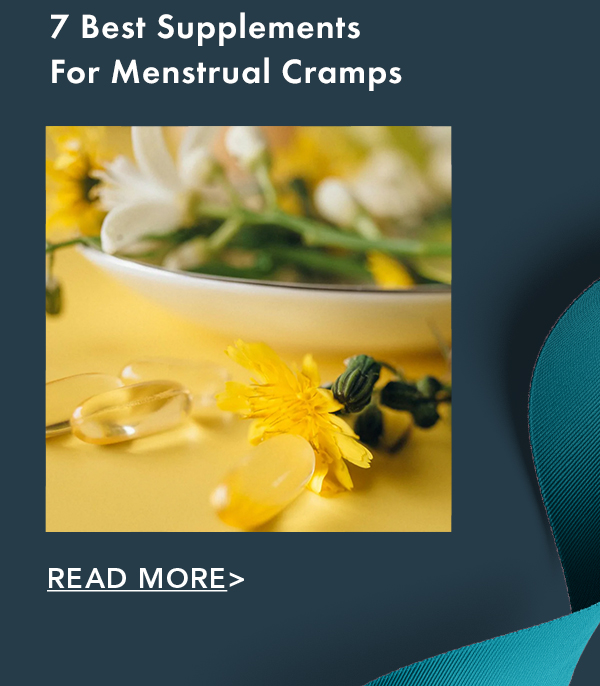 7 Best Supplements for Menstrual Cramps. Read More. 7 Best Supplements for Menstrual Cramps. Read More.