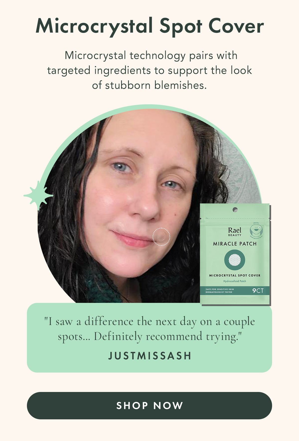 Microcrystal Spot Cover. Microcrystal technology pairs with targeted ingredients to support the look of stubborn blemishes. Microcrystal Spot Cover. Microcrystal technology pairs with targeted ingredients to support the look of stubborn blemishes.