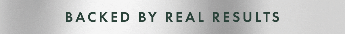 Backed by Real Results