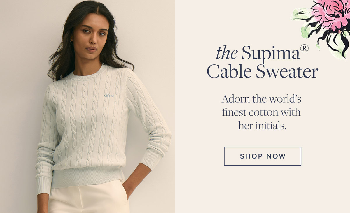 Shop the Supima® Cable Sweater