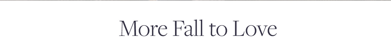 More Fall to Love