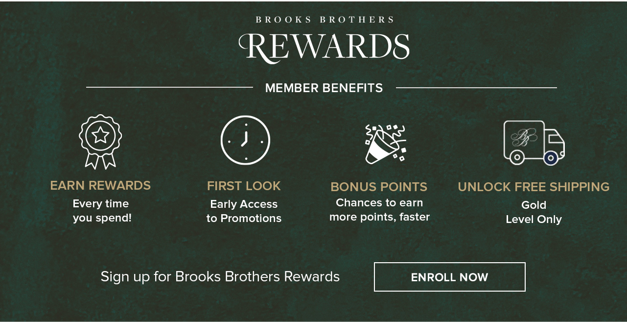 Brooks Brothers Rewards | Sign up for Brooks Brothers Rewards | Enroll Now
