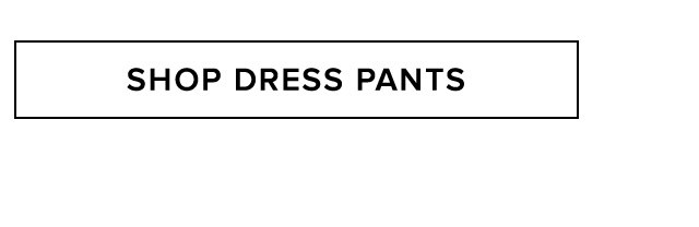 Shop Dress Pants Shop Dress Pants