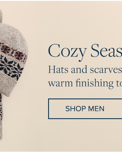 Cozy Season | Hats and scarves for a warm finishing touch | Shop Men