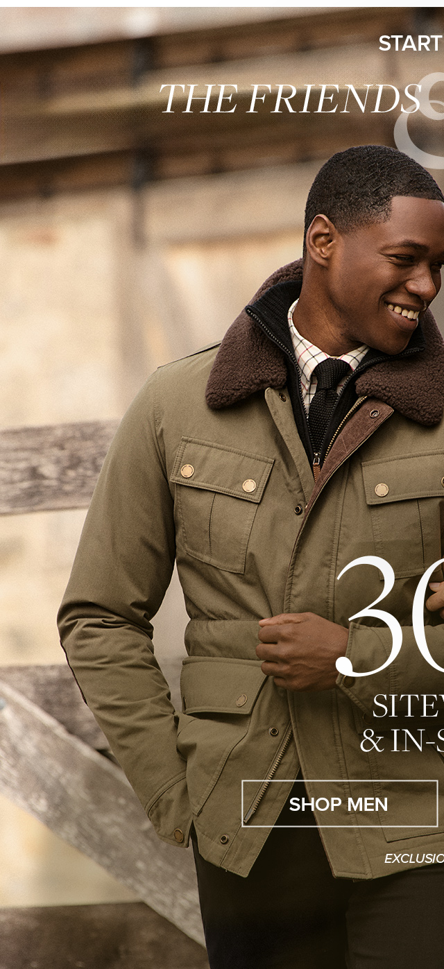 Start Today | The Friends & Family Event | 30% Off** Sitewide & In-Store | Shop Men | Exclusions Apply**