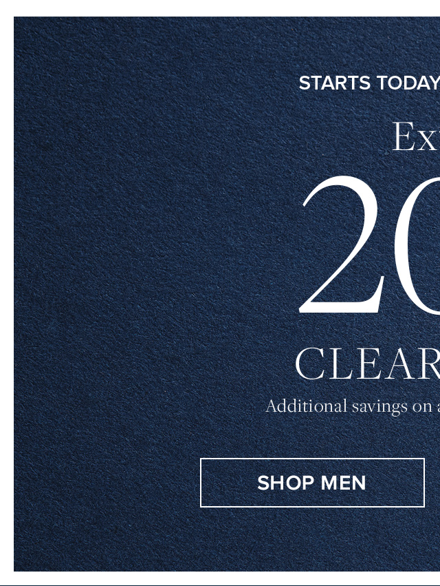 Starts Today | Online Only | Extra 20% Off Clearance | Additional savings on already reduced styles. | Shop Men