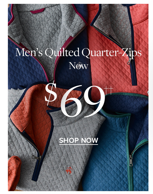 Men's Quilted Quarter-Zips Now $69 Shop Now