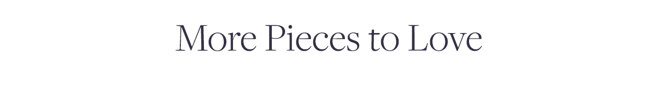 More Pieces to Love