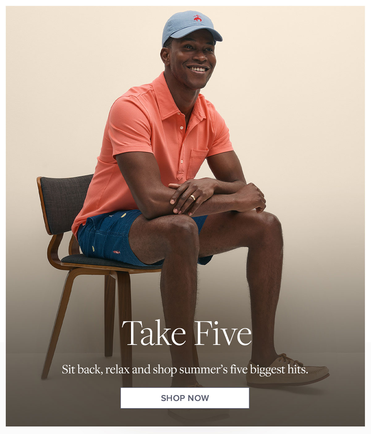 Take Five. Sit back, relax and shop summer's five biggest hits.