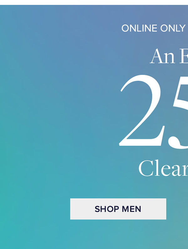 Online only, ends today! An extra 25% off clearance† Shop Men's Clearance