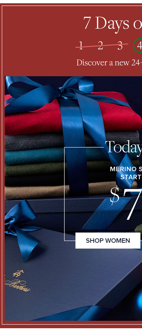 7 Days of Savings. Today only merino sweaters starting at $79. Shop Women