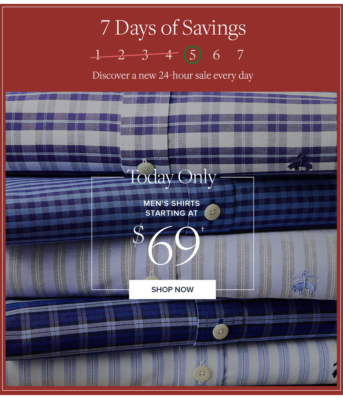 7 Days of Savings. Today only. Shop Men's shirts starting at $69