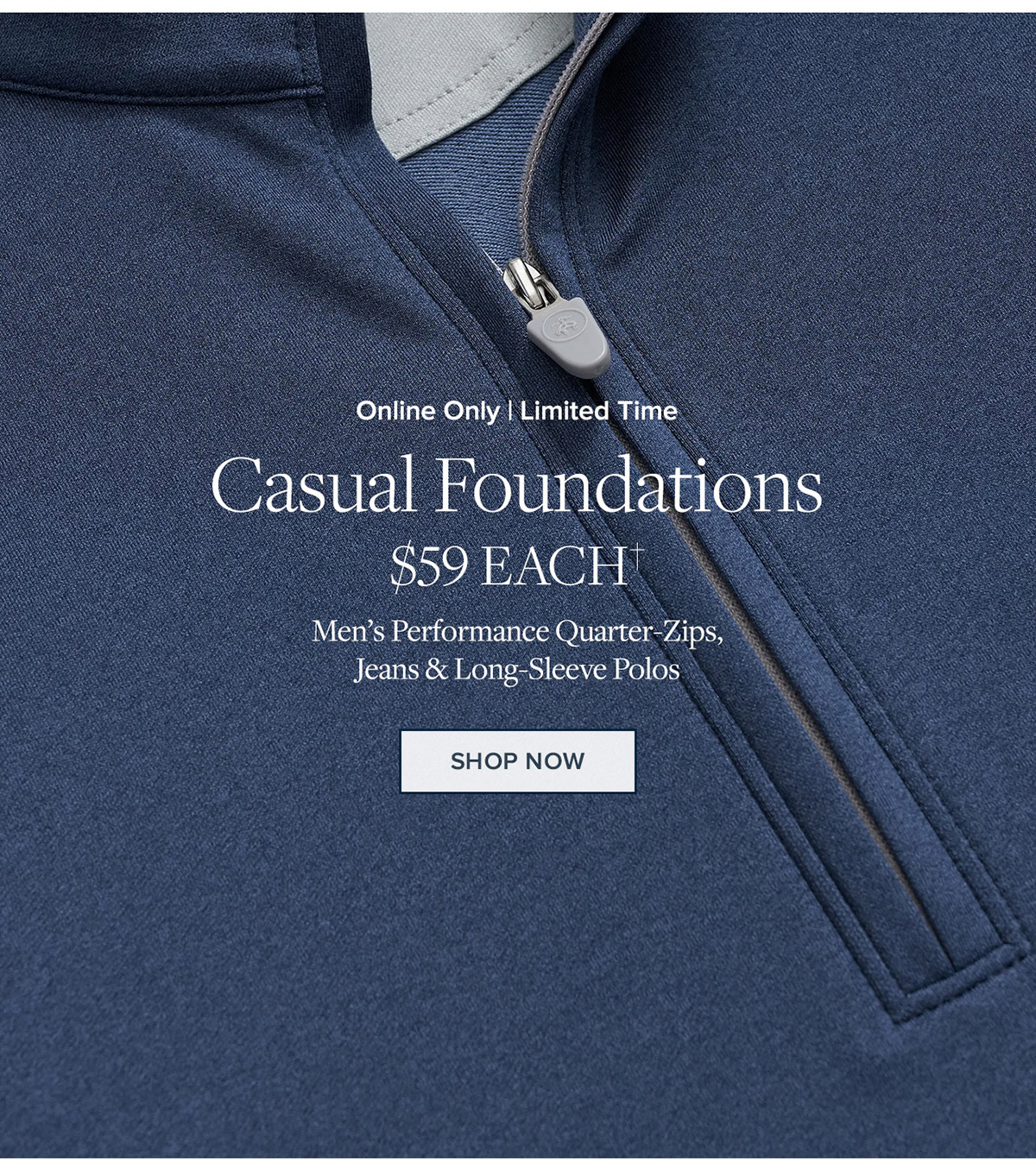 Online only | Casual Foundations $59 each. | Shop Now