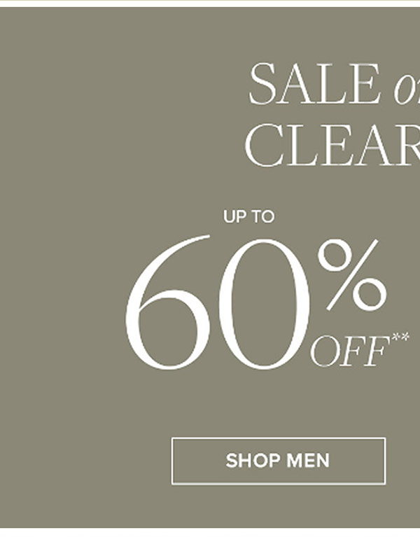 Sale on Sale Clearance | Up to 60% off + An Extra 25% off | Shop Men