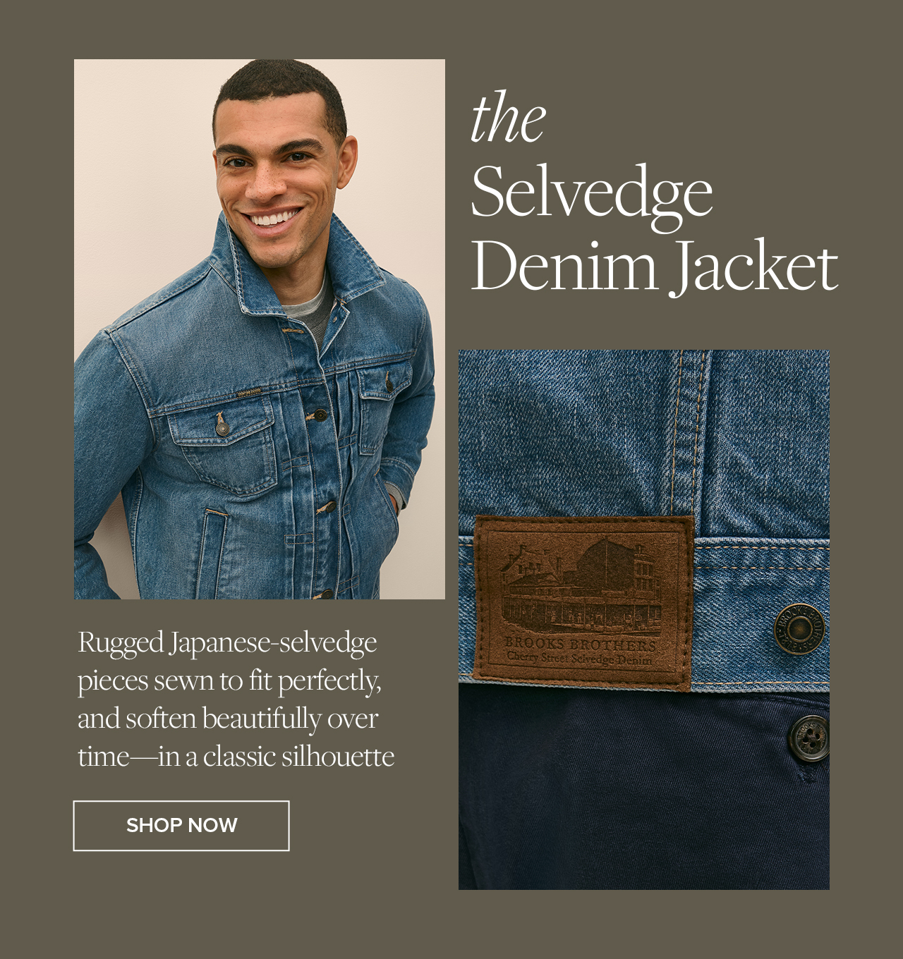 the Selvedge Denim Jacket Rugged Japanese-selvedge pieces sewn to fit perfectly, and soften beautifully over time - in a classic silhouette Shop Now