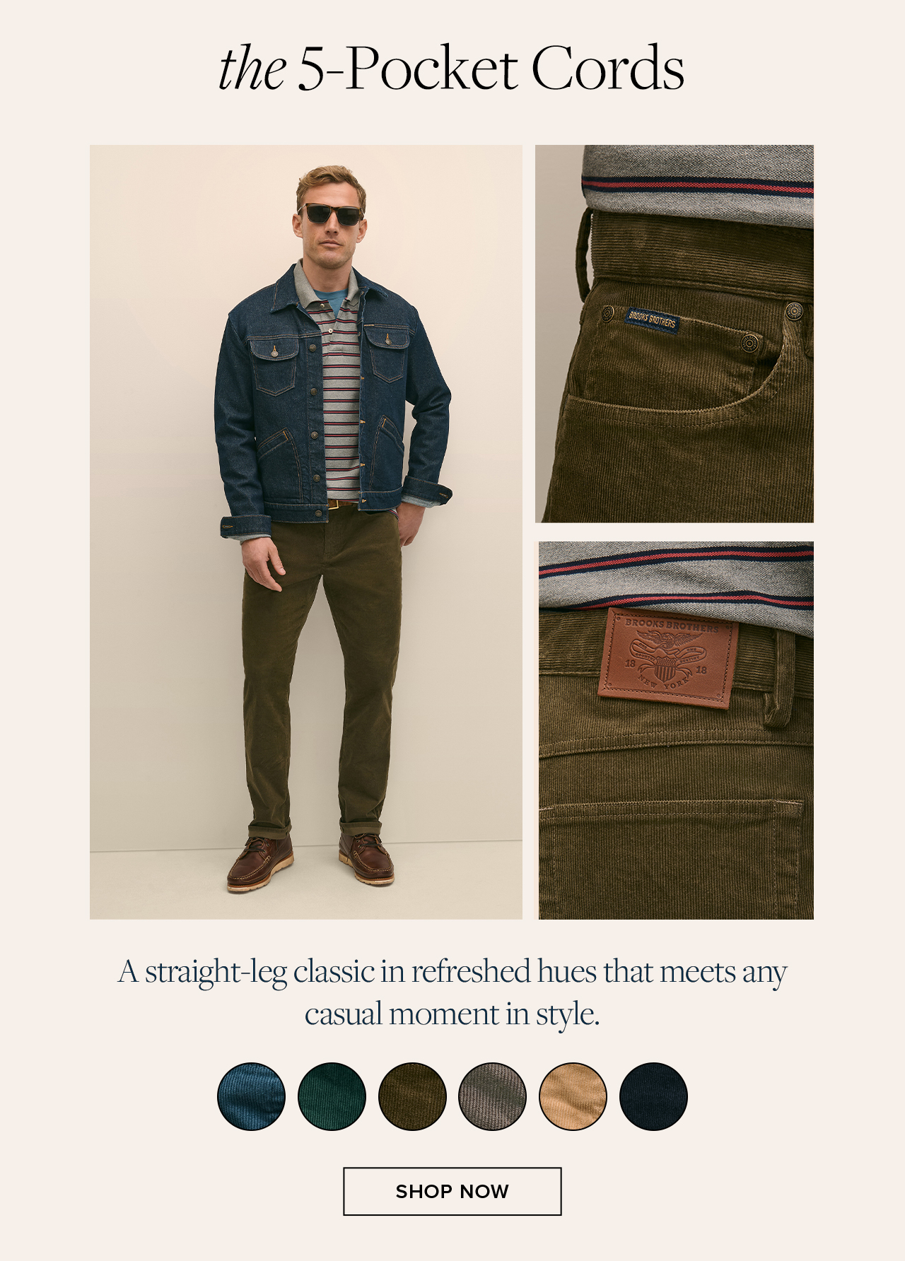 the 5-Pocket Cords Shop Now the 5-Pocket Cords Shop Now