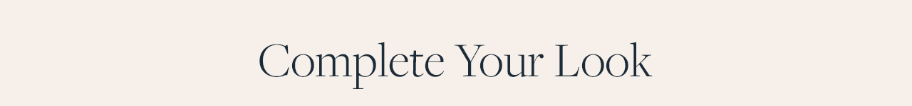 complete Your Look complete Your Look