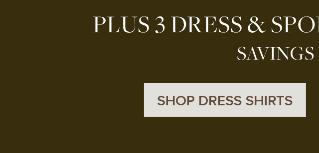 Plus 3 Dress & Sport Shirts For $229** | Shop Dress Shirts