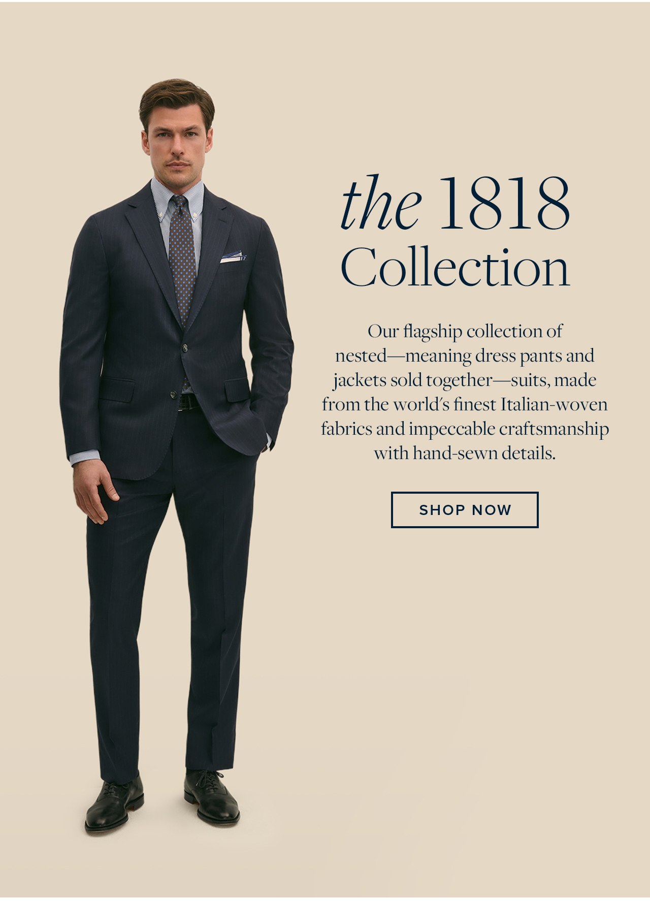 the 1818 Collection Shop Now the 1818 Collection Shop Now