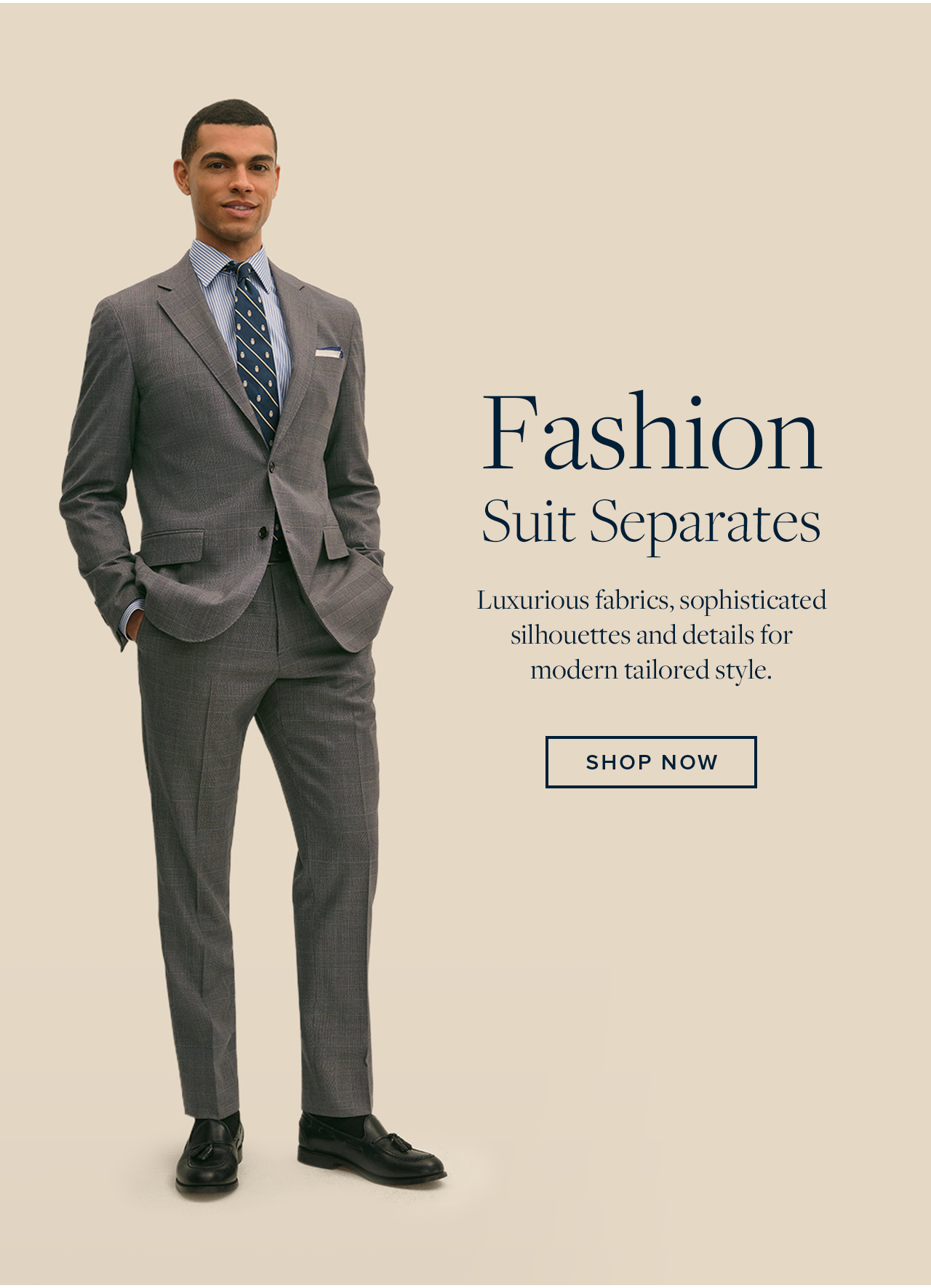 Fashion Suit Separates Shop Now Fashion Suit Separates Shop Now