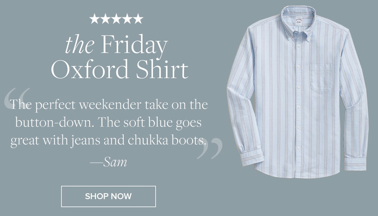 the Friday Oxford Shirt Shop Now the Friday Oxford Shirt Shop Now