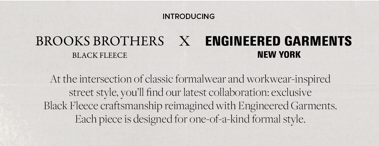 Brooks Brothers Black Fleece x Engineered Garments New York Brooks Brothers Black Fleece x Engineered Garments New York