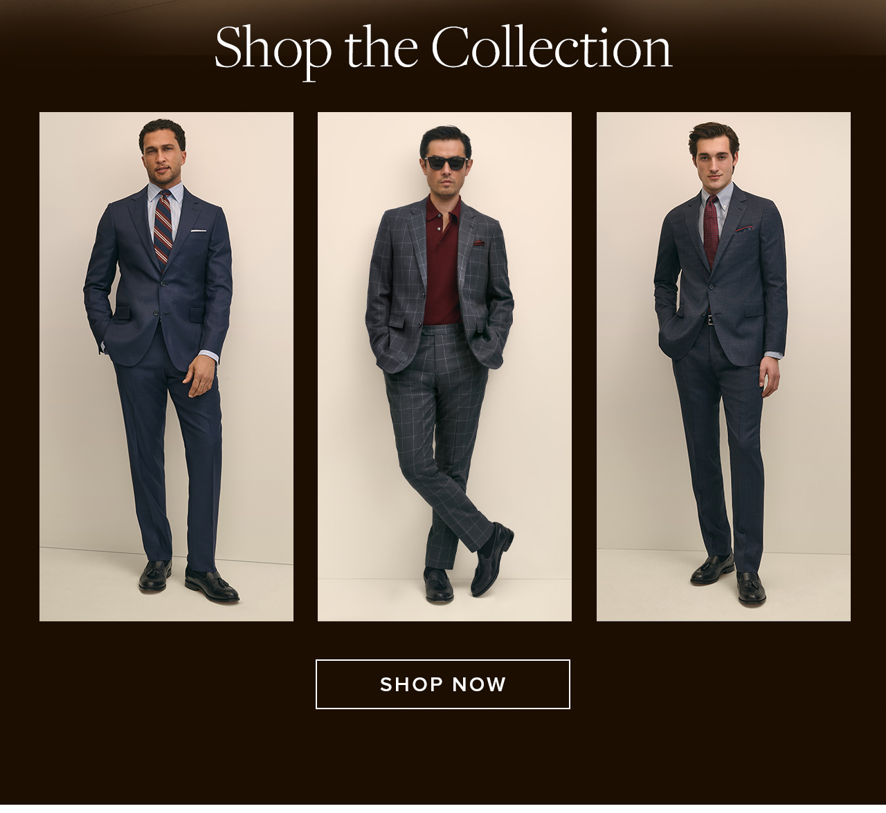 Shop the Collection Shop Now