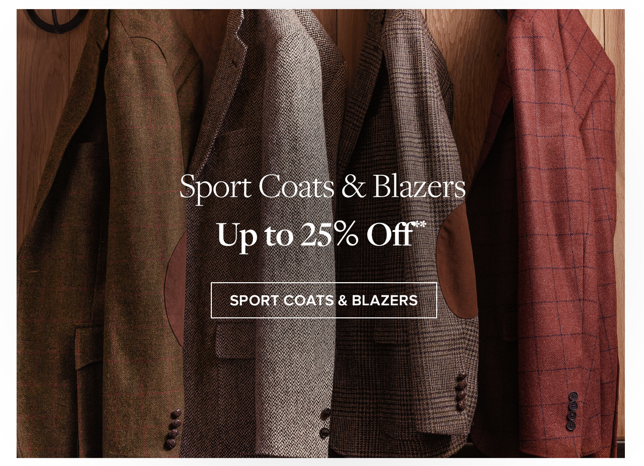 Sport Coats and Blazers Up to 25% Off Sport Coats and Blazers