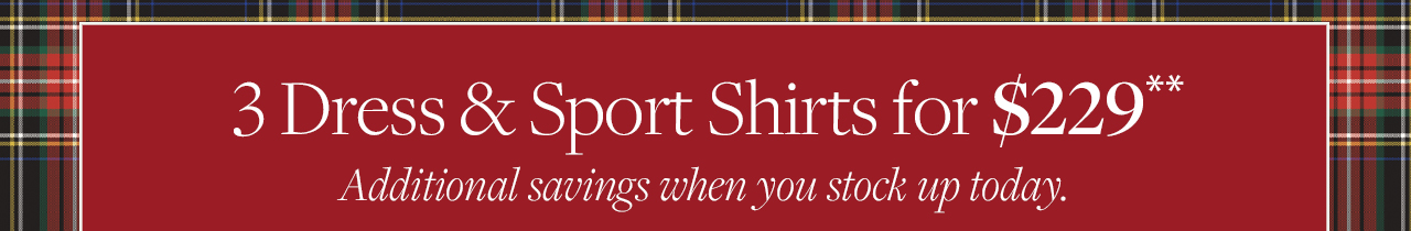 3 Dress and Sport Shirts for $229