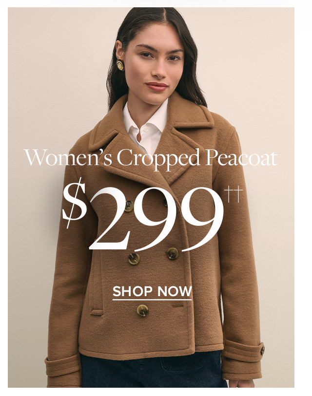Women's Cropped Peacoat $299 Shop Now