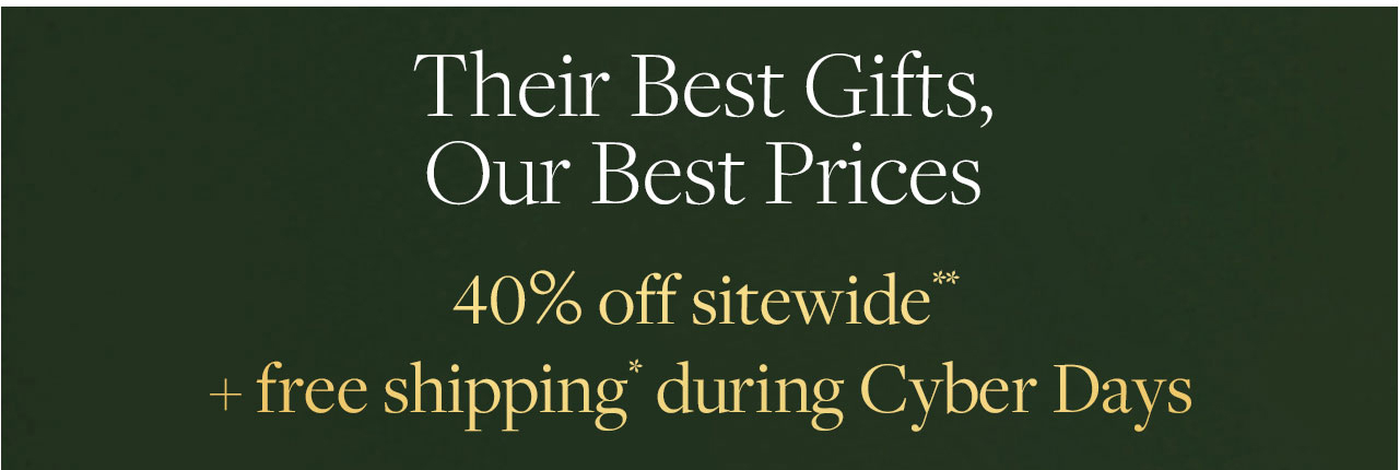 Their Best Gifts Our Best Prices Their Best Gifts Our Best Prices
