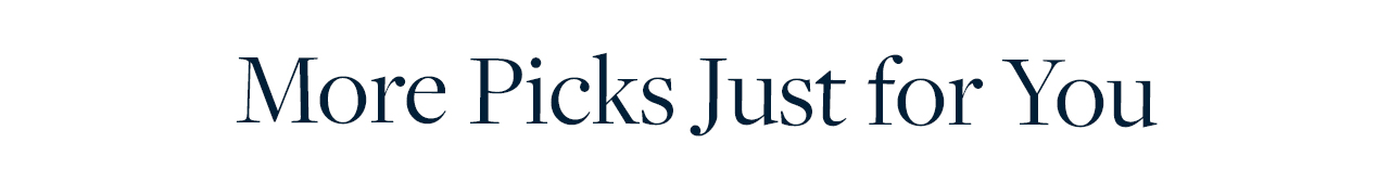 More Picks Just for You