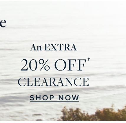 An Extra 20% Off Clearance Shop Now