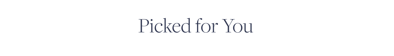 Curated for You