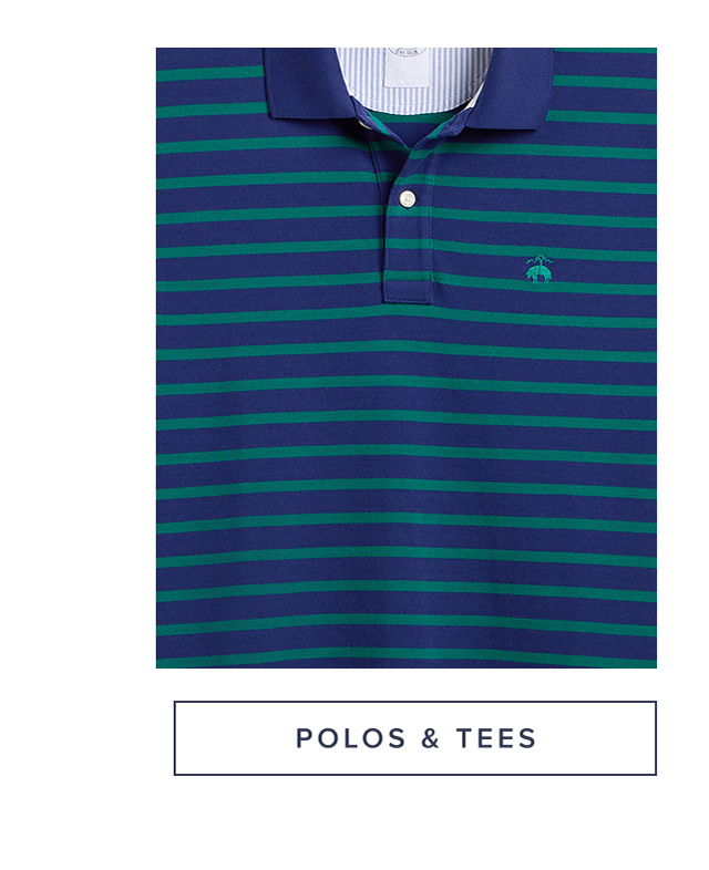 Polos and Tees Polos and Tees