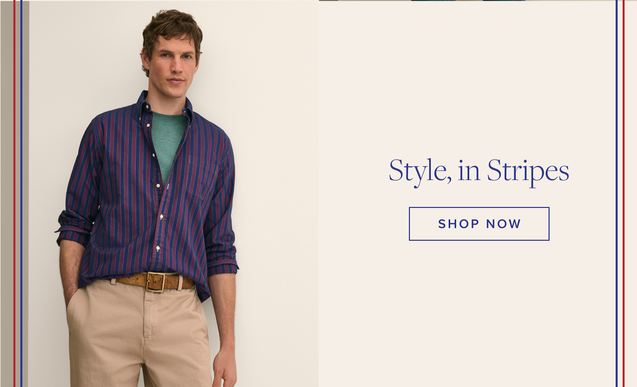 Style, in Stripes Shop Now