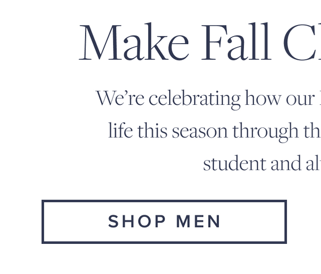 Make Fall Classics Yours Shop Men Make Fall Classics Yours Shop Men