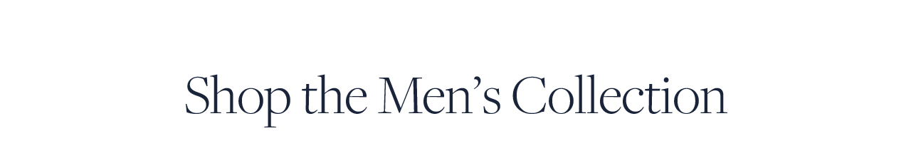 Shop the Men's Collection