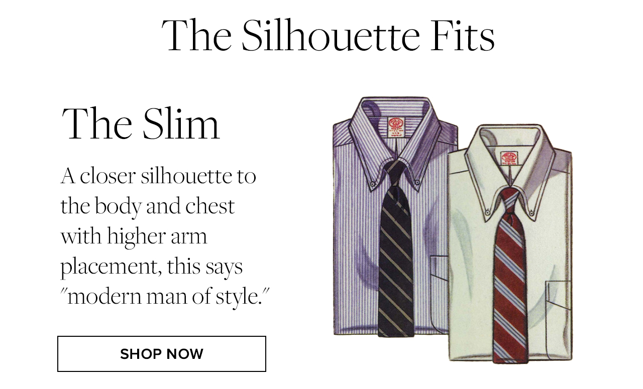 The Silhouettes Fits The Slim