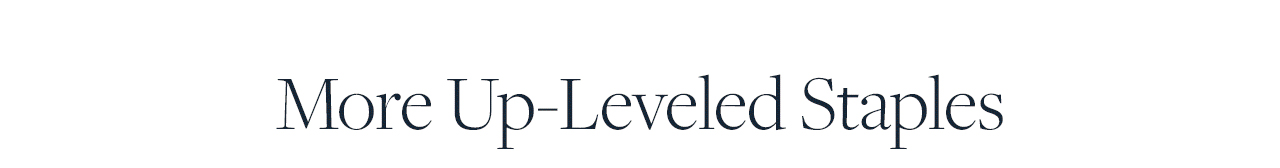 More Up-Leveled Staples