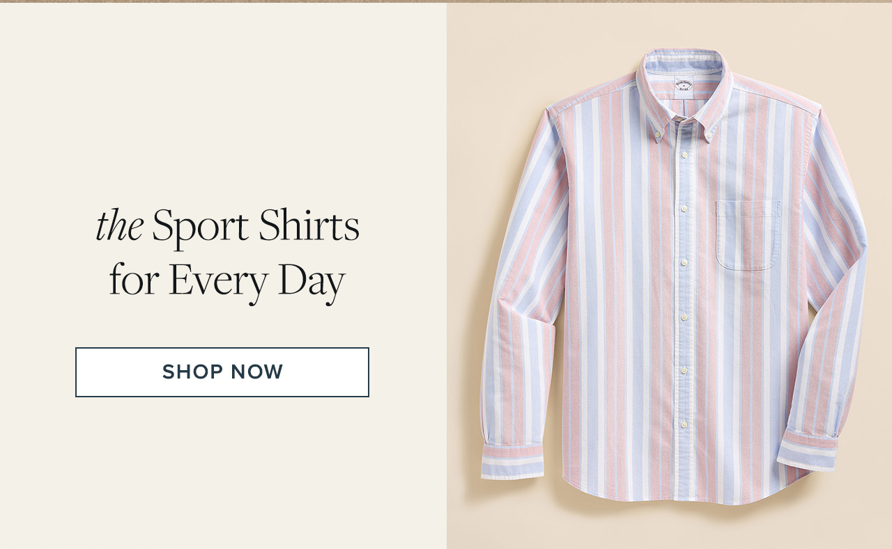 the Sport Shirts for Every Day Shop Now the Sport Shirts for Every Day Shop Now