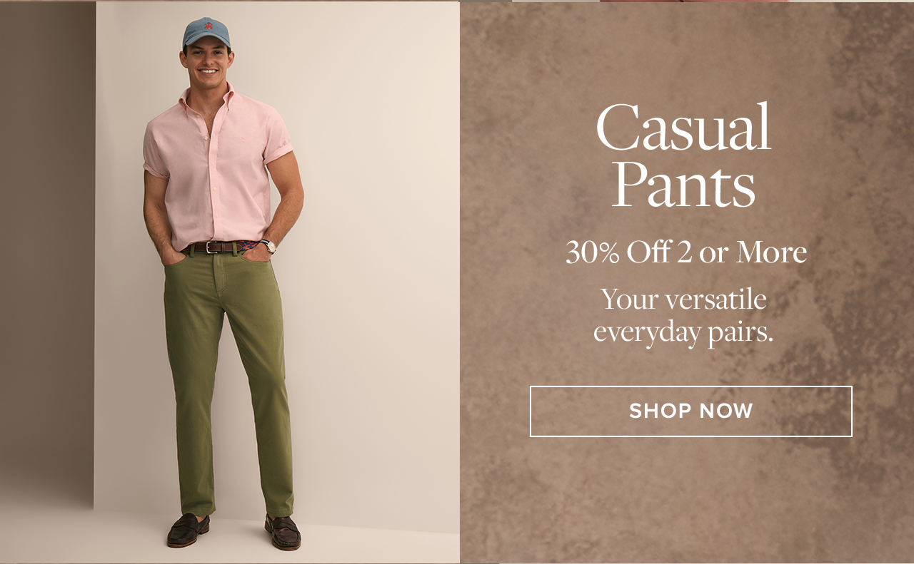 Casual Pants 30% Off 2 or More Shop Now