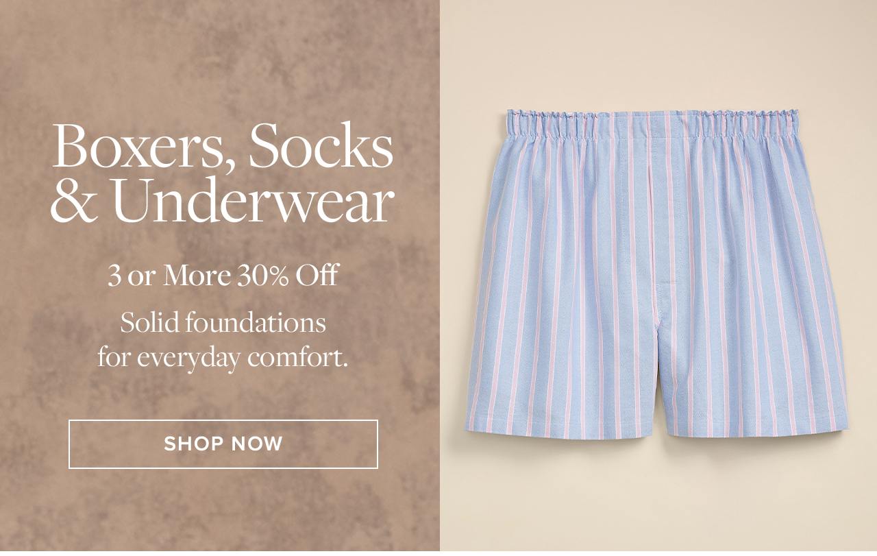 Boxers, Socks and Underwear 3 or More 30% Off Shop Now